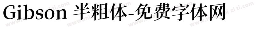 Gibson 半粗体字体转换